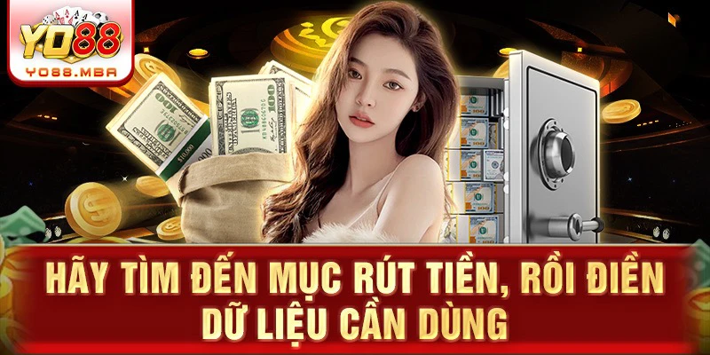 Hãy tìm đến mục rút tiền, rồi điền dữ liệu cần dùng