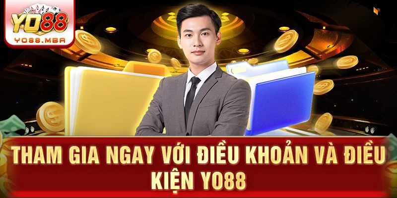 Tham gia ngay với điều khoản và điều kiện Yo88