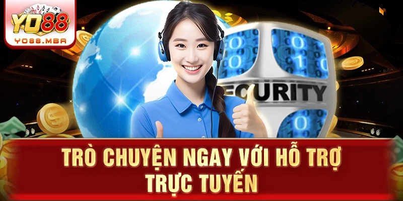 Trò chuyện ngay với hỗ trợ trực tuyến