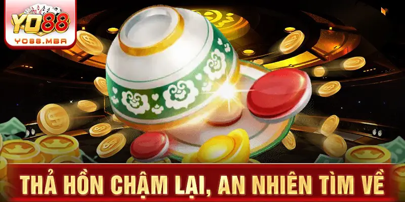 Thả hồn chậm lại, an nhiên tìm về